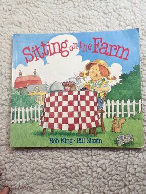 Bob King Sitting on the Farm Childrens Book Bill Slavin Illus Kids Can Press